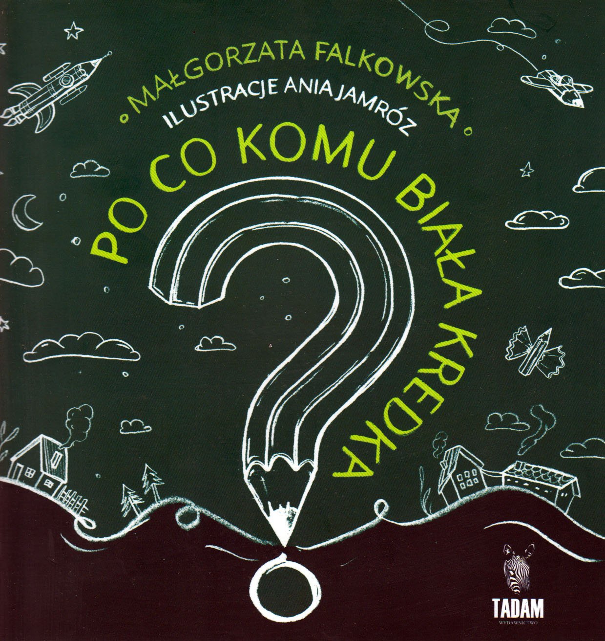 

Po co komu biała kredka Małgorzata Falkowska