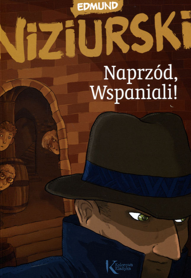 

Naprzód Wspaniali Edmund Niziurski