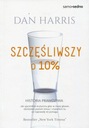 Szczęśliwszy o 10% Dan Harris