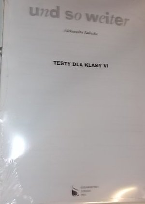 KUBICKA * UND SO WEITER TESTY DLA KLASY VI *