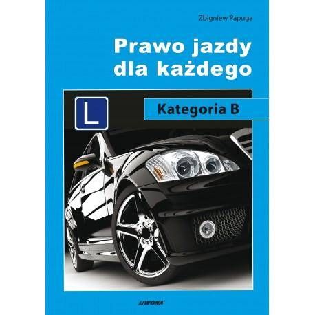 Prawo Jazdy Dla Każdego Kat. B / Książka PROMOCJA - 7301053835 ...