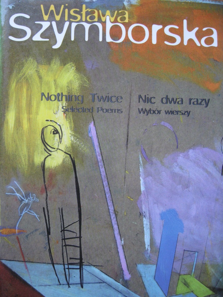 SZYMBORSKA Nic dwa razy Nothing Twice DWUJĘZYCZNA