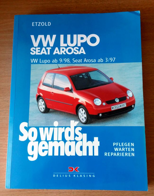 VW LUPO ; SEAT AROSA - Sam naprawiam - poradnik 