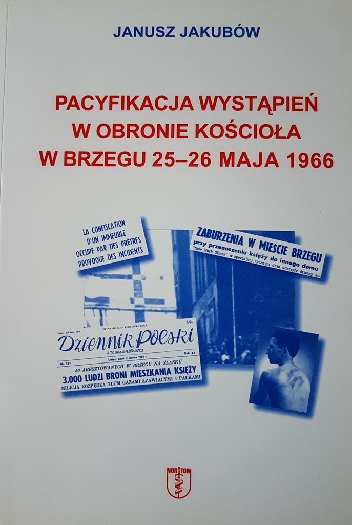Janusz Jakubów Pacyfikacja Obrona kościoła Brzeg