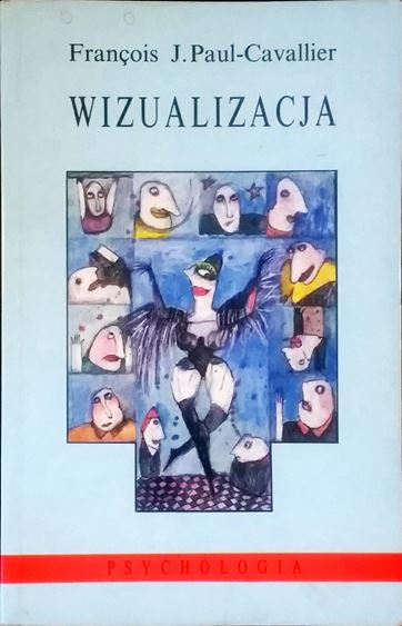 Wizualizacja. Od obrazu do działania PAUL-CAVALLI
