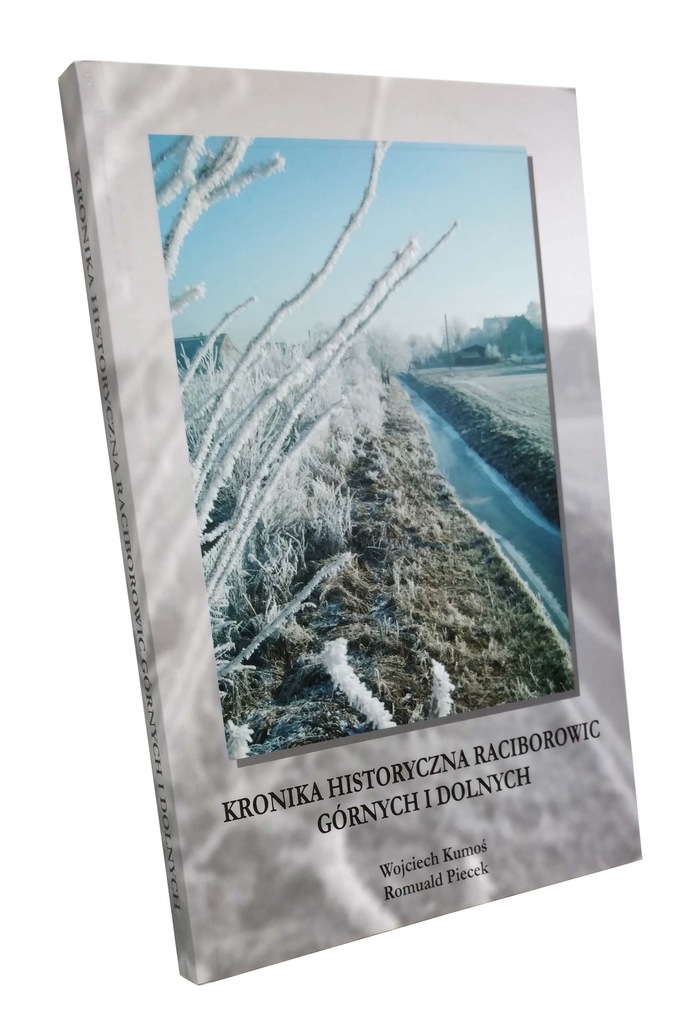 Kronika historyczna Raciborowic - Kumoś Piecek