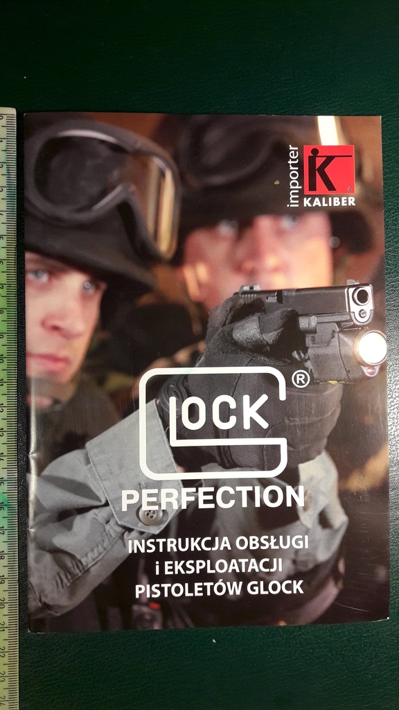 INSTRUKCJA OBSŁUGI PISTOLETÓW G L O C K
