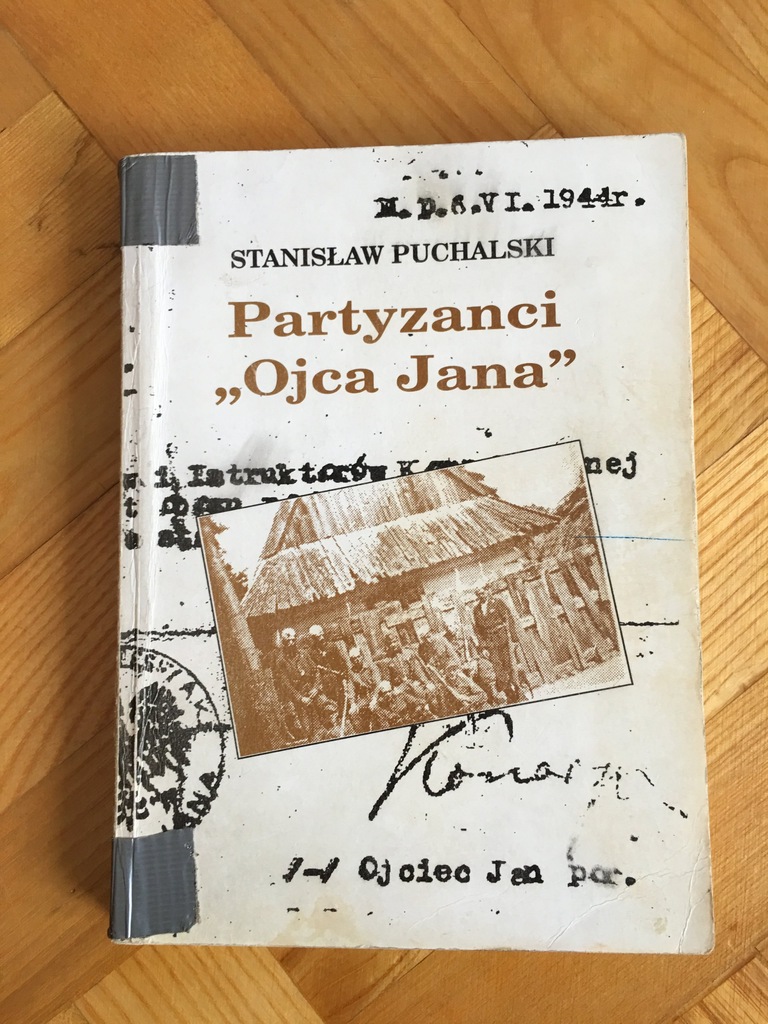 PARTYZANCI OJCA JANA STANISŁAW PUCHALSKI WYD I