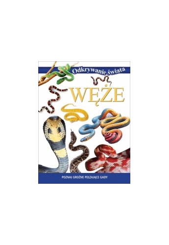 Odkrywanie świata. Węże (OT)