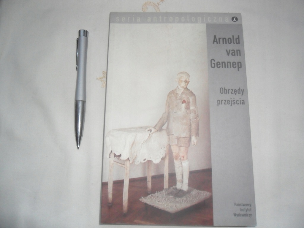 OBRZĘDY PRZEJŚCIA - ARNOLD VAN GENNEP *ZMIANA 1909