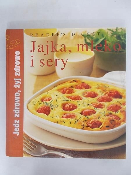 Jajka mleko i sery Jedz zdrowo żyj zdrowo