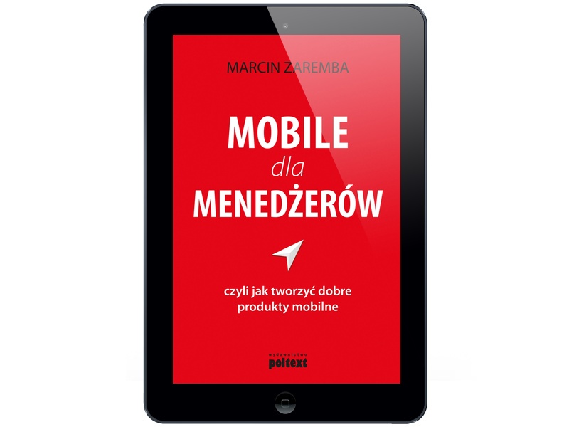 Mobile dla menedżerów Marcin Zaremba