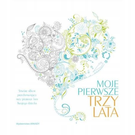Moje pierwsze 3 lata album dziecka książka prezent