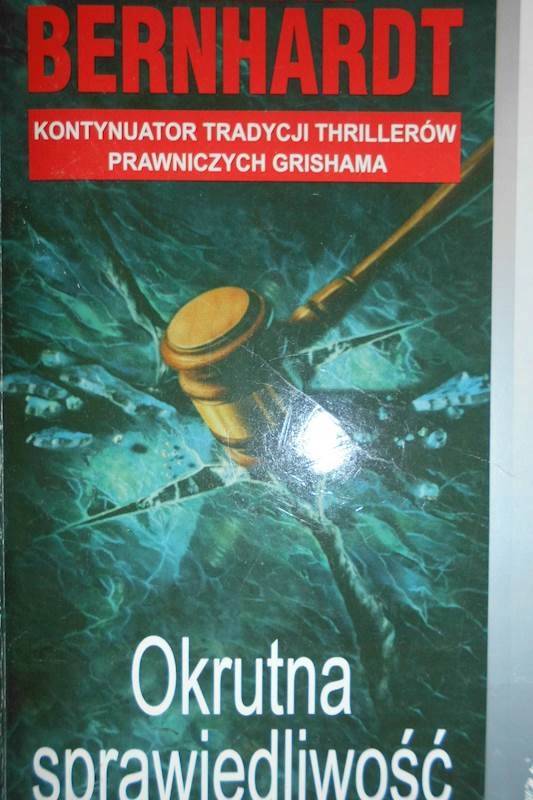 Okrutna sprawiedliwość - William Bernhardt 24h wys
