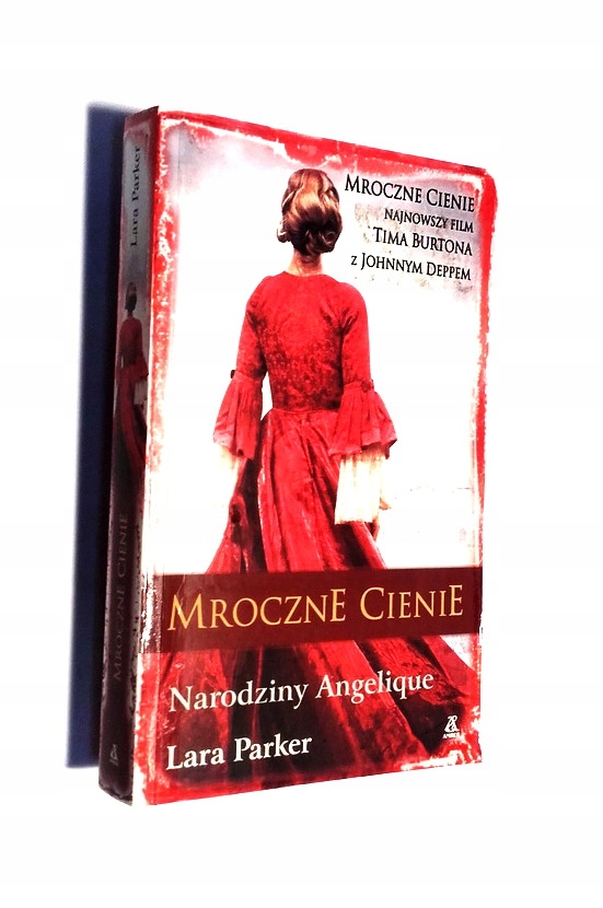 MROCZNE CIENIE NARODZINY ANGELIQUE LARA PARKER