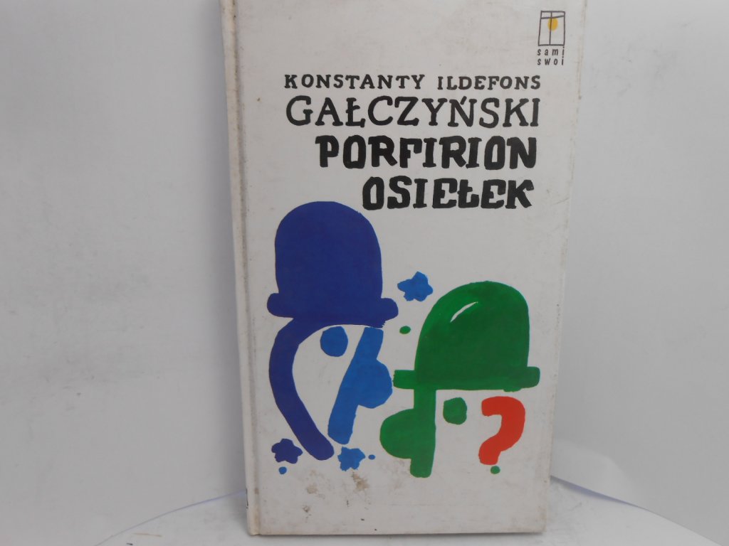 Porfirion Osiełek Konstanty Ildefons Gałczyński