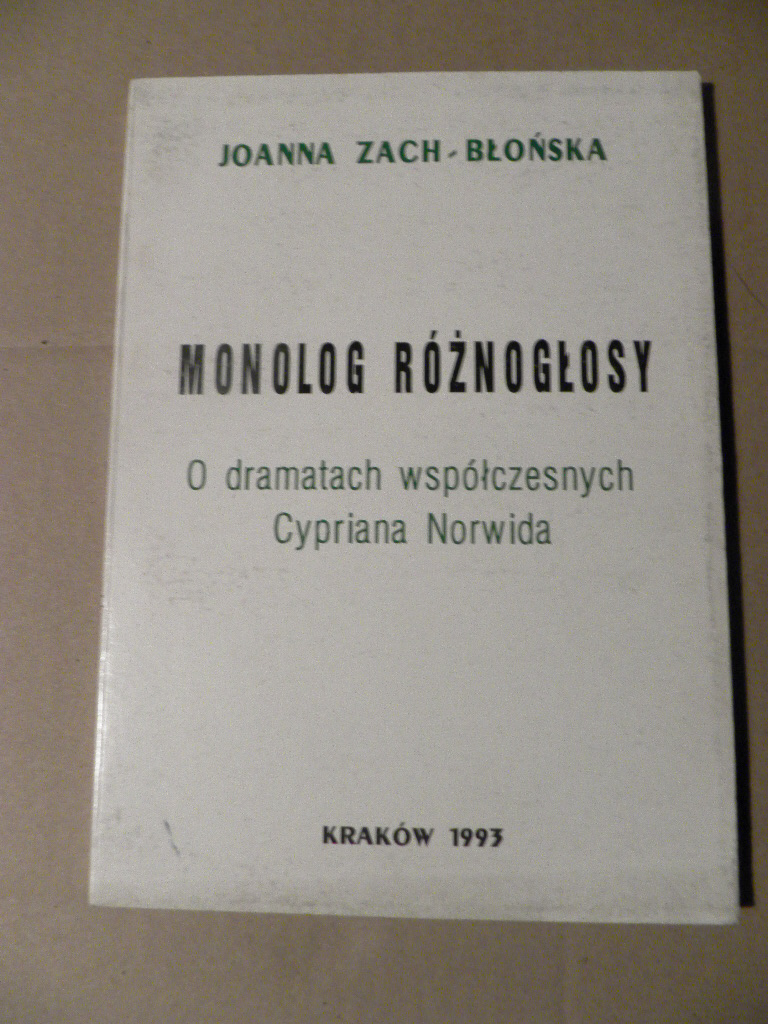 Zach-Błońska Monolog różnogłosy Dramaty NORWIDA