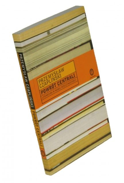 Powrót centrali   Czapliński Przemysław (2007)