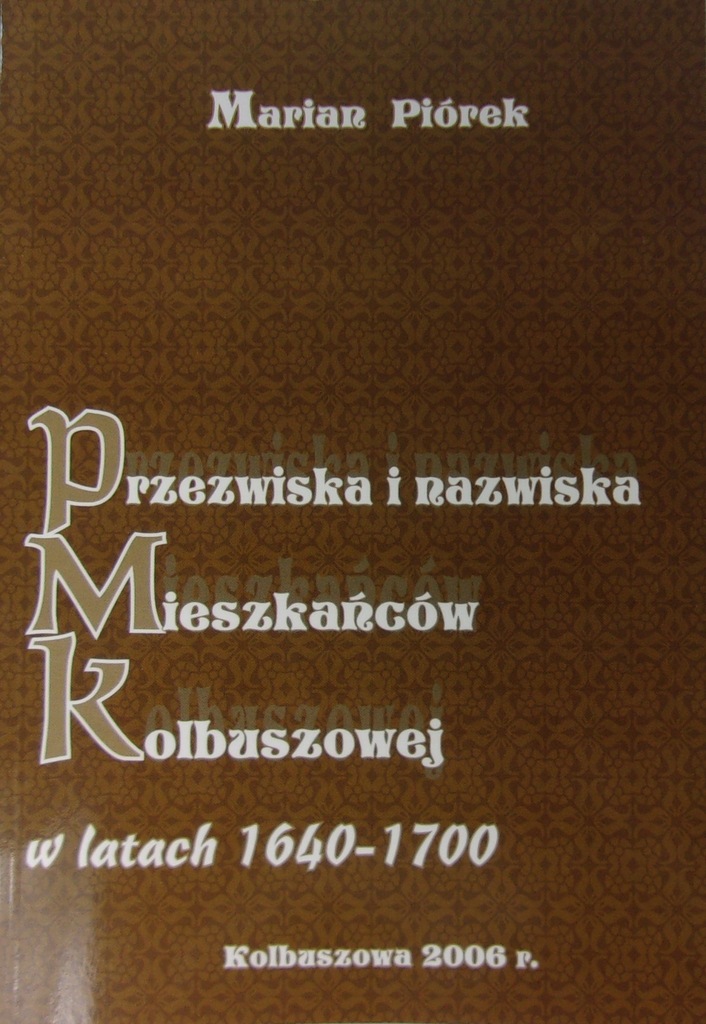 Przezwiska i nazwiska mieszkańców Kolbuszowej
