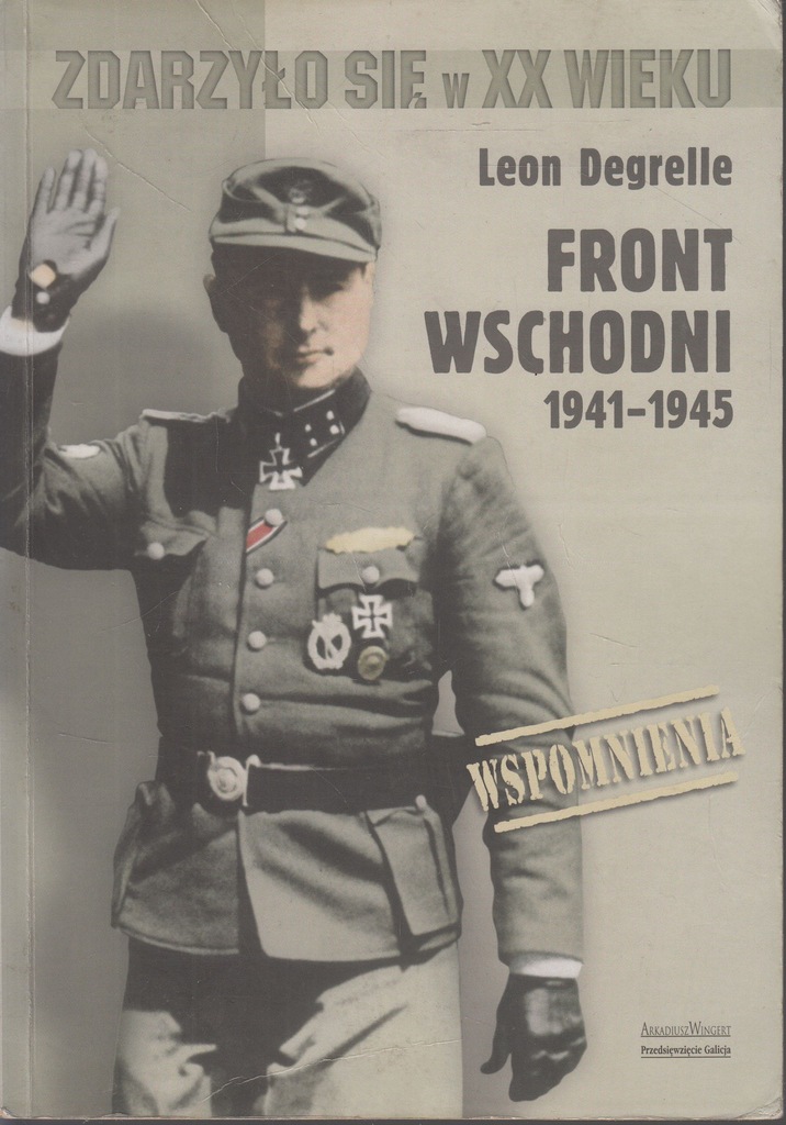 Front wschodni 1941-1945 - Leon Degrelle