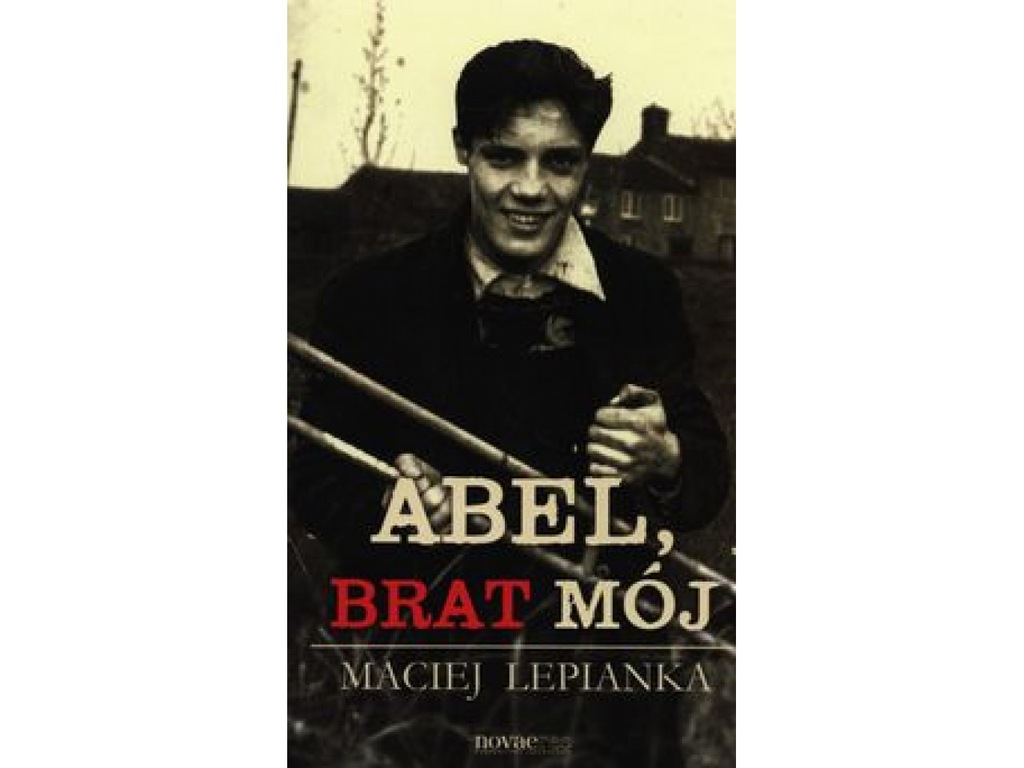 Abel, brat mój - Maciej Lepianka