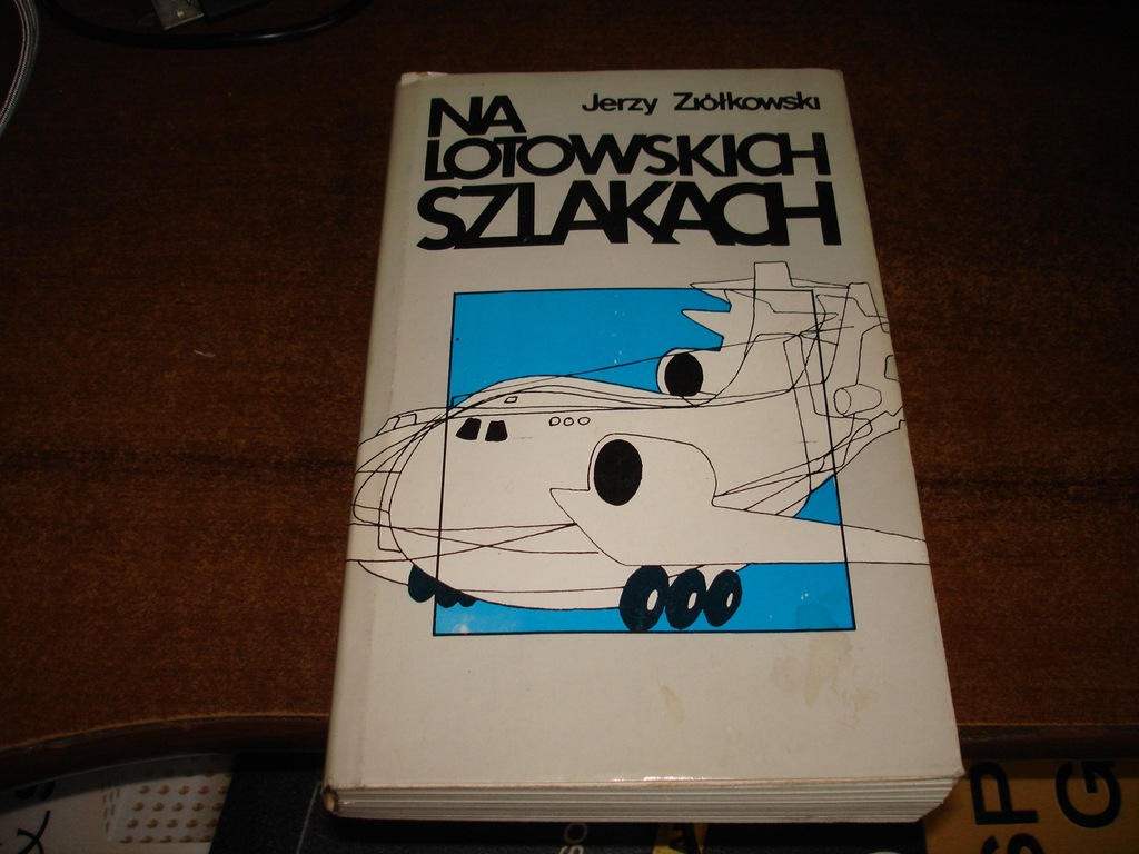 JERZY ZIÓŁKOWSKI NA LOTOWSKICH SZLAKACH