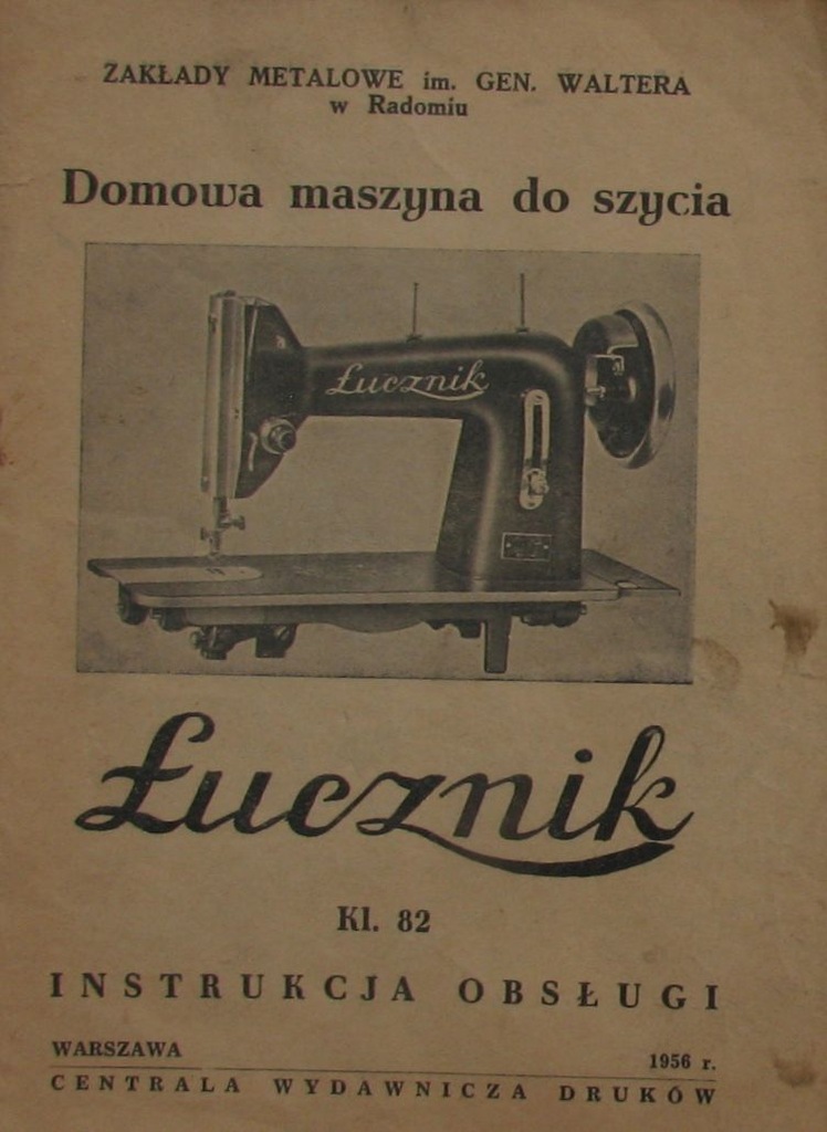 1956 - INSTRUKCJA OBSŁUGI DOMOWEJ MASZYNY DO SZYCI