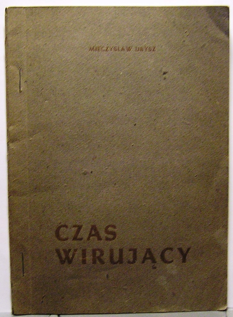 Czas wirujący, Mieczysław Ubysz [1945, autograf]