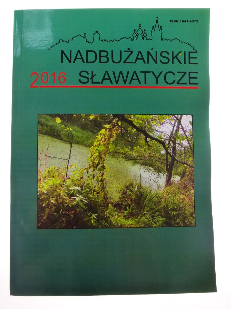 Nadbużańskie Sławatycze R.XVII 2016 /A7015/