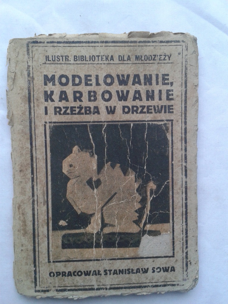 MODELOWANIE,KARBOWANIE RZEŹBA I W DRZEWIE S.SOWA 
