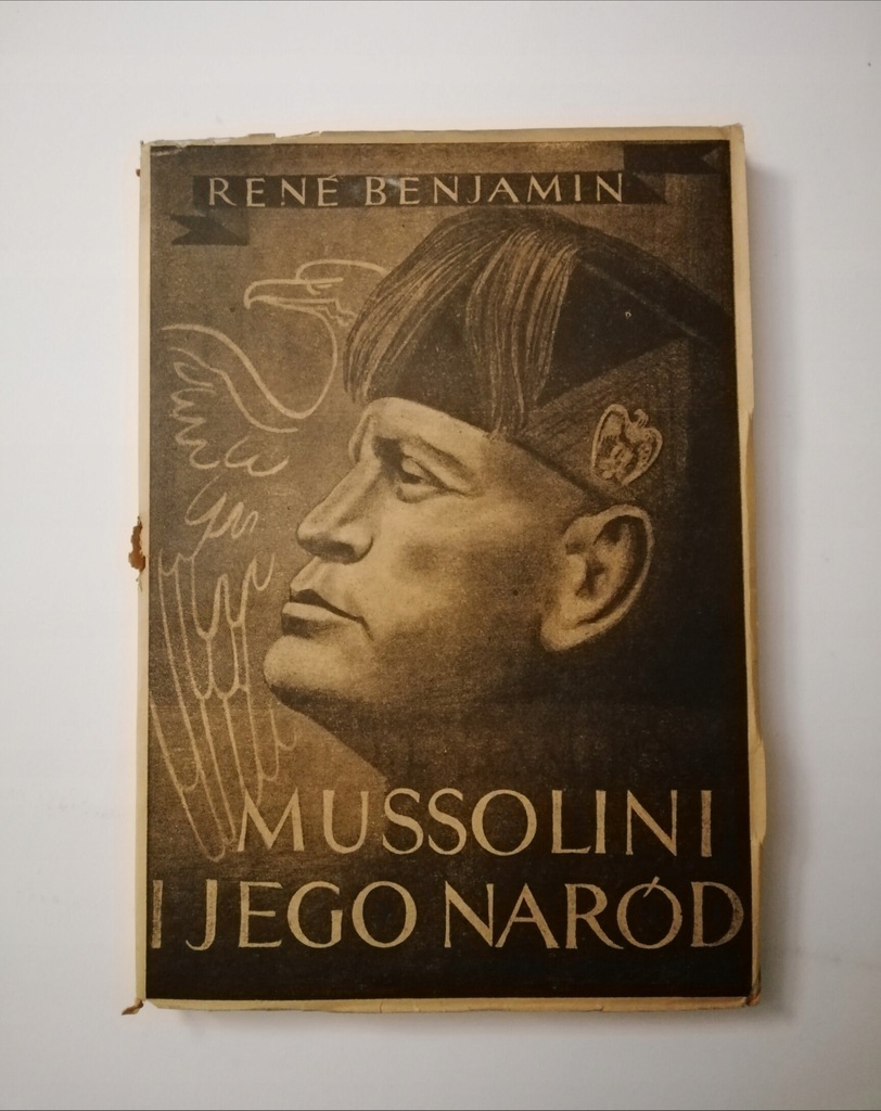 Mussolini i jego naród Rene Benjamin 1939 SPK