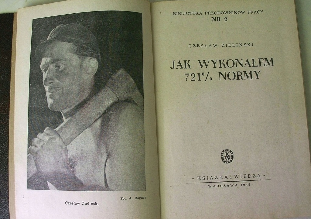 JAK WYKONAŁEM 721% NORMY Czesław Zieliński
