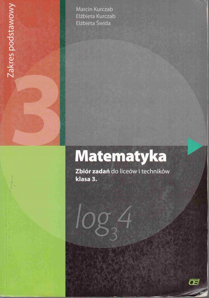 Matematyka 3 Zbiór Podstawowy Kurczab OE Pazdro U4 - 7478862189 ...