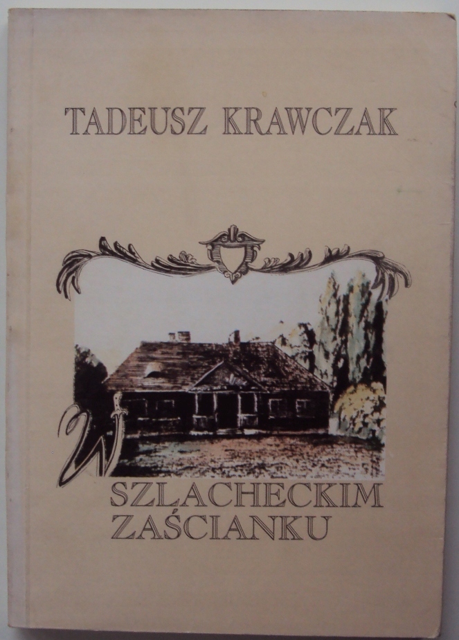 W SZLACHECKIM ZAŚCIANKU Krawczak historia WAWA