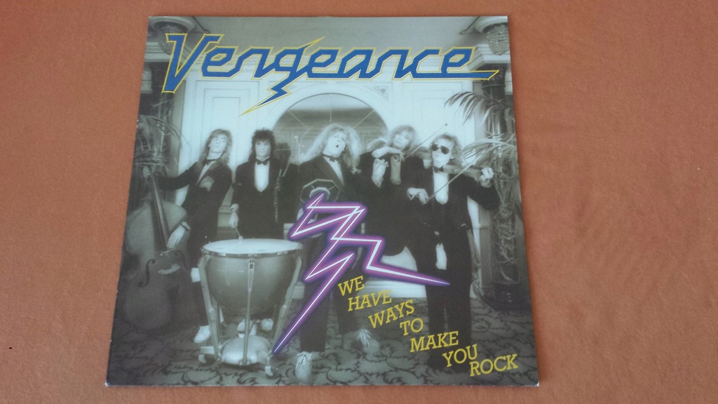 VENGEANCE - We Have Ways to Make You Rock