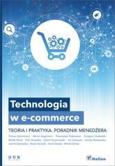 Technologia w e-commerce. Teoria i praktyka