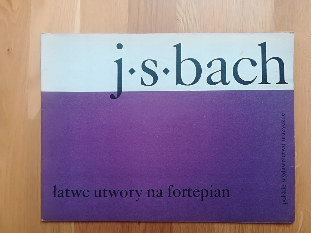 Johann Sebastian Bach ŁATWE UTWORY NA FORTEPIAN