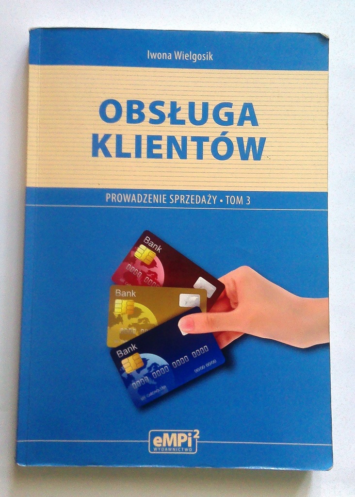 OBSŁUGA KLIENTA tom 3 IWONA WIELGOSIK