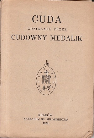 Cuda zdziałane przez cudowny medalik 1929 r.