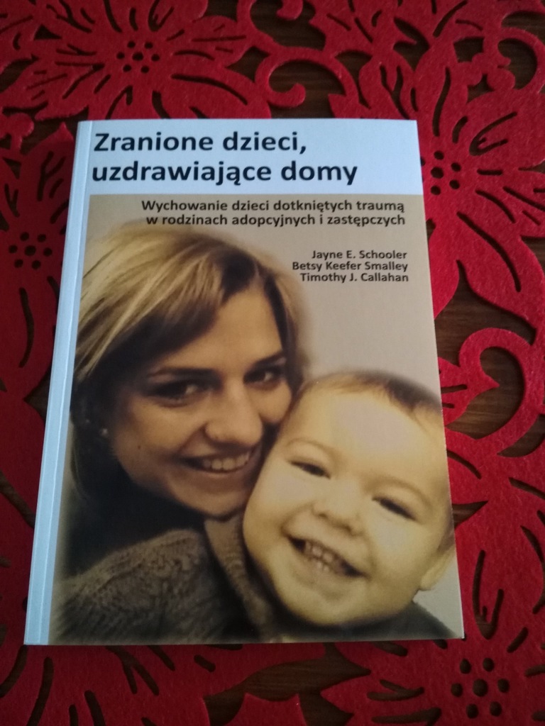 Zranione dzieci, uzdrawiające domy - E. Schooler