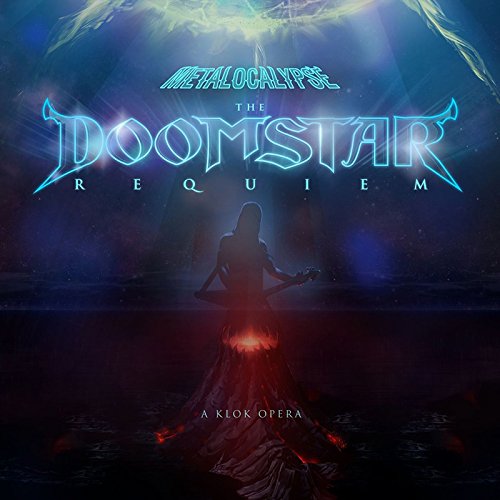 METALOCALYPSE: THE DOOMSTAR REQUIEM: A KLOK OPERA