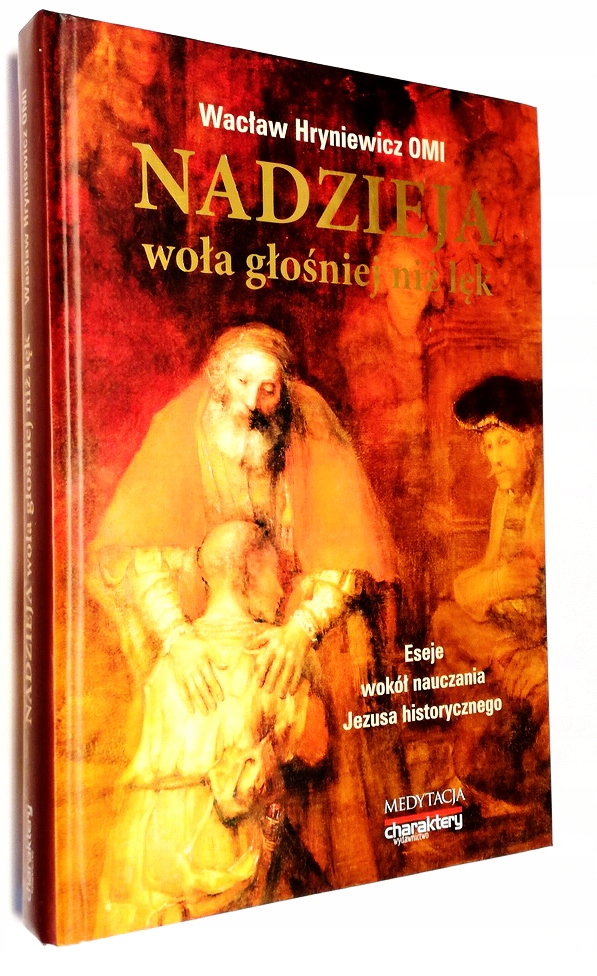 NADZIEJA WOŁA GŁOŚNIEJ NIŻ LĘK HRYNIEWICZ BDB WOW