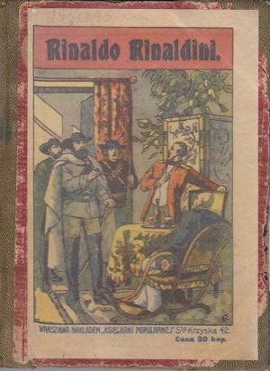 Rinaldo-Rinaldini - życie słynnego bandyty 1910r ?