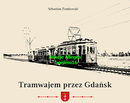 Gdańsk Danzig tramwaj komunikacja MZK MPK ZTM WPK
