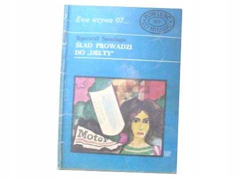ślad prowadzi do Delty - Ewa wzywa 07... - Smolaga