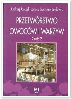 Przetworstwo Owocow I Warzyw Czesc Ii 7582578289 Oficjalne Archiwum Allegro