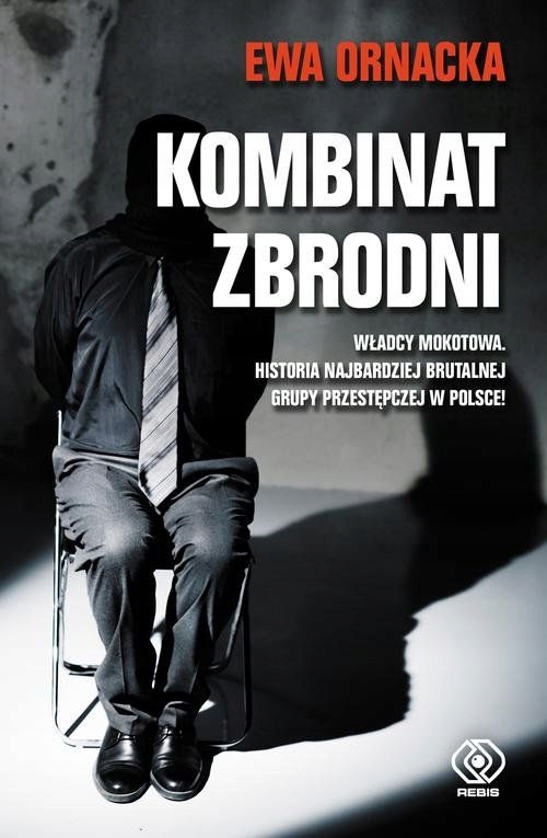 KOMBINAT ZBRODNI Ornacka Ewa PROMOCJA nowa