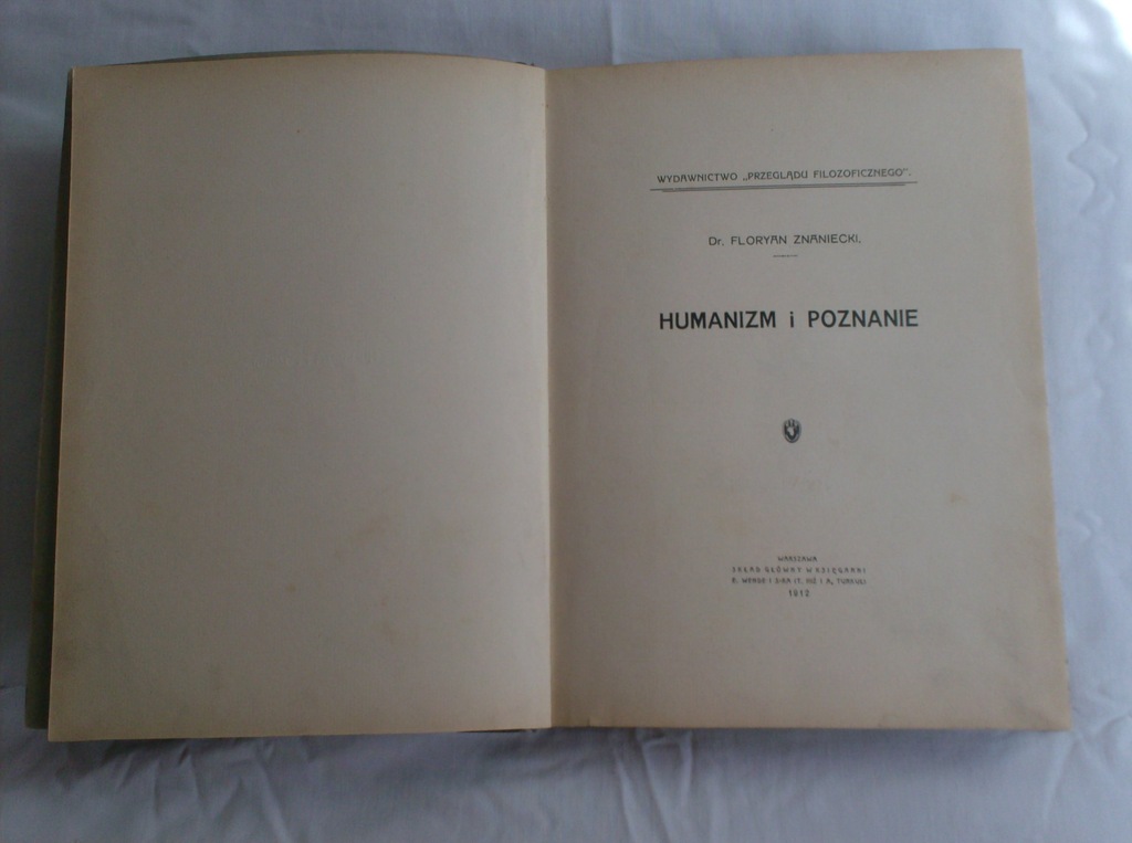 Znaniecki, Humanizm i poznanie, 1912 r. unikat bdb