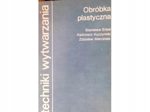 Obróbka plastyczna - Zdzisław Marciniak 24h wys