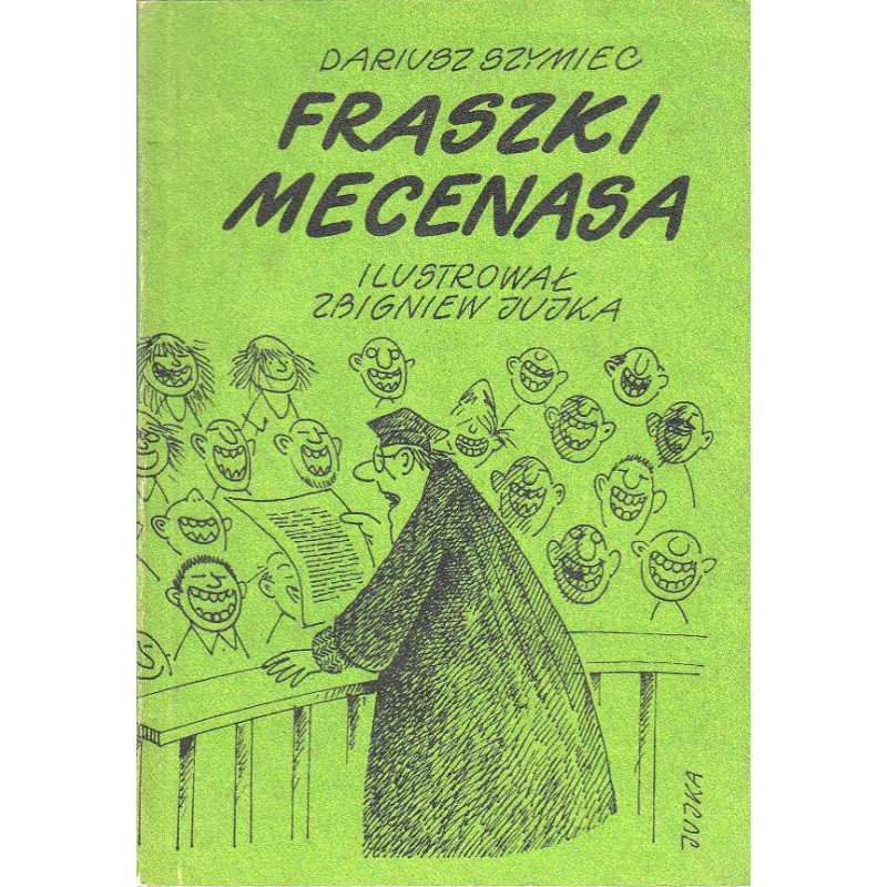 Fraszki mecenasa, Szymiec Dariusz